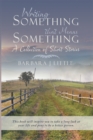 Writing Something That Means Something : A Collection of Short Stories - eBook