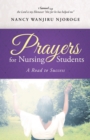 Prayers for Nursing Students : A Road to Success - eBook