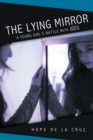 The Lying Mirror : A Young Girl'S Battle with Anorexia - eBook