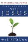 Five Minutes with Jesus : Transforming Power - eBook