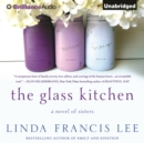The Glass Kitchen : A Novel of Sisters - eAudiobook