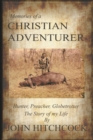 Memories of a Christian Adventurer : Hunter, Preacher, Globetrotter - eBook
