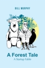 A Forest Tale : A Startup Fable - eBook