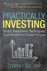Practically Investing : Smart Investment Techniques Your Neighbour Doesn'T Know - eBook