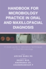 Handbook for Microbiology Practice in Oral and Maxillofacial Diagnosis : A Study Guide to Laboratory Techniques in Oral Microbiology - eBook