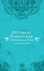 Ottoman and Turkish Law - eBook