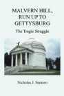 Malvern Hill, Run up to Gettysburg : The Tragic Struggle - eBook