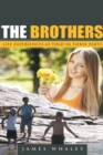 The Brothers : Life Experiences as Told in Three Parts - eBook
