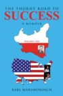 The Thorny Road to Success : A Memoir - eBook