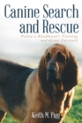 Canine Search and Rescue : Follow a Bloodhound'S Training and Actual Case Work - eBook
