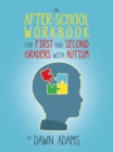An After-School Workbook for First and Second Graders with Autism - eBook