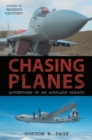 Chasing Planes : Adventures of an Airplane Fanatic - eBook