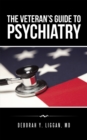 The Veteran'S Guide to Psychiatry - eBook