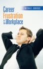 Career Frustration in the Workplace - eBook