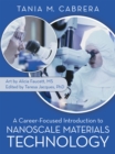 A Career-Focused Introduction to Nanoscale Materials Technology - eBook