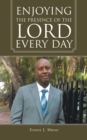 Enjoying the Presence of the Lord Every Day - eBook