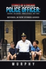 Stories of a Chicago Police Officer: : Serious, Hilarious, Unbelievable, but True - eBook
