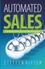 Automated Sales : A Systematic Approach to Boosting Your Business - eBook