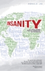 Insanity : A Struggle Between American Conservatives and Progressives - eBook