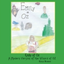Emily of Oz : A Modern Version of the Wizard of Oz - eBook