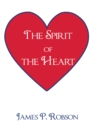 The Spirit of the Heart - eBook