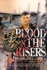 Blood on the Risers : A Novel of Conflict and Survival in Special Forces During the  Vietnam War - eBook