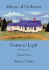 House of Darkness House of Light : The True Story Volume Three - Book
