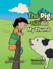 The Pig That Bit My Thumb - eBook