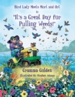Bird Lady Meets Mort and Ort in "It's a Great Day for Pulling Weeds" - eBook