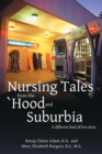 Nursing Tales from the 'Hood and Suburbia : A Different Kind of Love Story - eBook