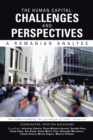 The Human Capital: Challenges and Perspectives : A Romanian Analyse - eBook