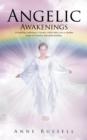 Angelic Awakenings : An Uplifting Anthology of Poetry Which Takes You to Another Realm of Existence and Understanding - eBook