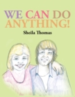 We Can Do Anything! - eBook