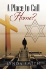 A Place to Call Home? - eBook