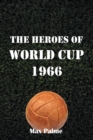 The Heroes of World Cup 1966 - eBook