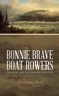 Bonnie Brave Boat Rowers : The Heroes, Seers and Songsters of the Tyne - eBook