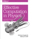 Effective Computation in Physics : Field Guide to Research with Python - eBook