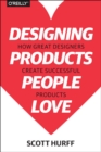 Designing Products People Love - Book