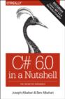 C# 6.0 in a Nutshell, 6e - Book