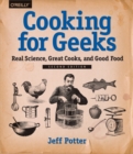 Cooking for Geeks : Real Science, Great Cooks, and Good Food - eBook