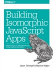 Building Isomorphic JavaScript Apps - Book