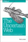 Uncertain Web, The - Book