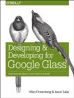 Designing and Developing for Google Glass - Book