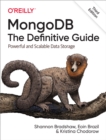 MongoDB: The Definitive Guide : Powerful and Scalable Data Storage - eBook