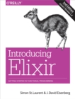 Introducing Elixir : Getting Started in Functional Programming - eBook