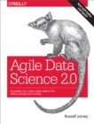 Agile Data Science 2.0 : Building Full-Stack Data Analytics Applications with Spark - eBook