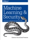 Machine Learning and Security : Protecting Systems with Data and Algorithms - eBook