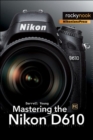 Mastering the Nikon D610 - eBook