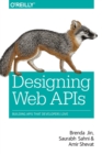Designing Web APIs : Building APIs That Developers Love - Book