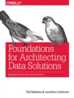 Foundations for Architecting Data Solutions : Managing Successful Data Projects - Book